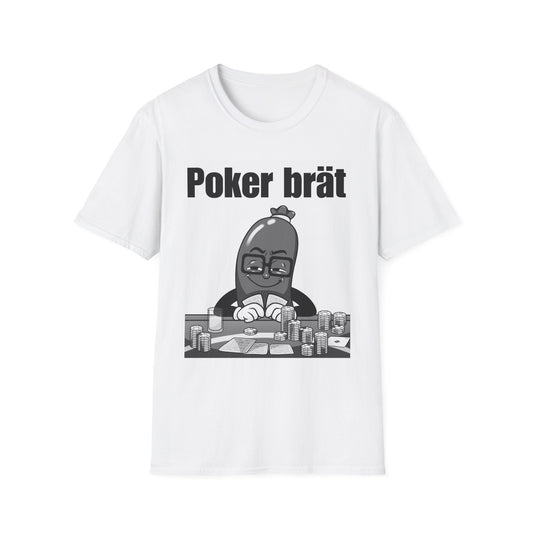 Funny Poker Brät T-Shirt, Unisex Graphic Tee, Perfect for Gamers, Gift for Poker Lovers, Casual Outfit, Game Night Apparel