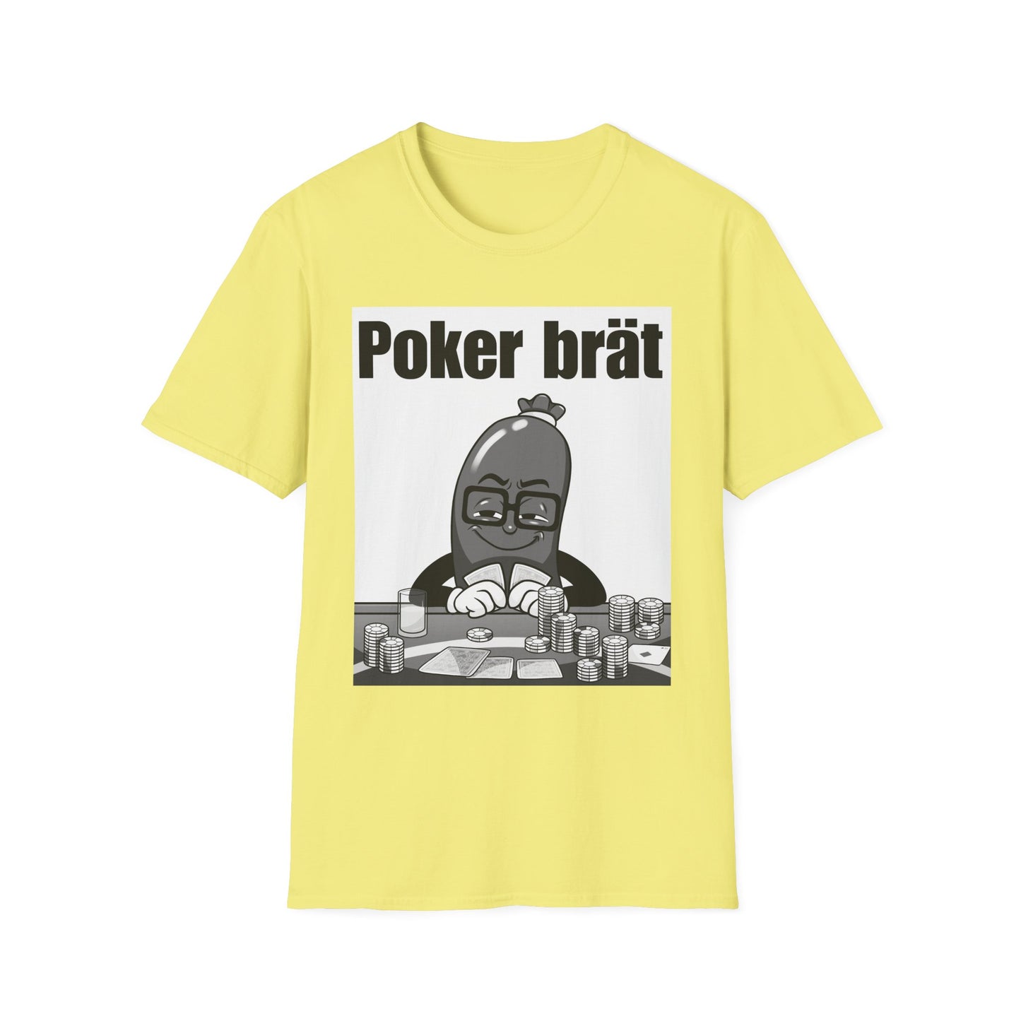 Funny Poker Brät T-Shirt, Unisex Graphic Tee, Perfect for Gamers, Gift for Poker Lovers, Casual Outfit, Game Night Apparel