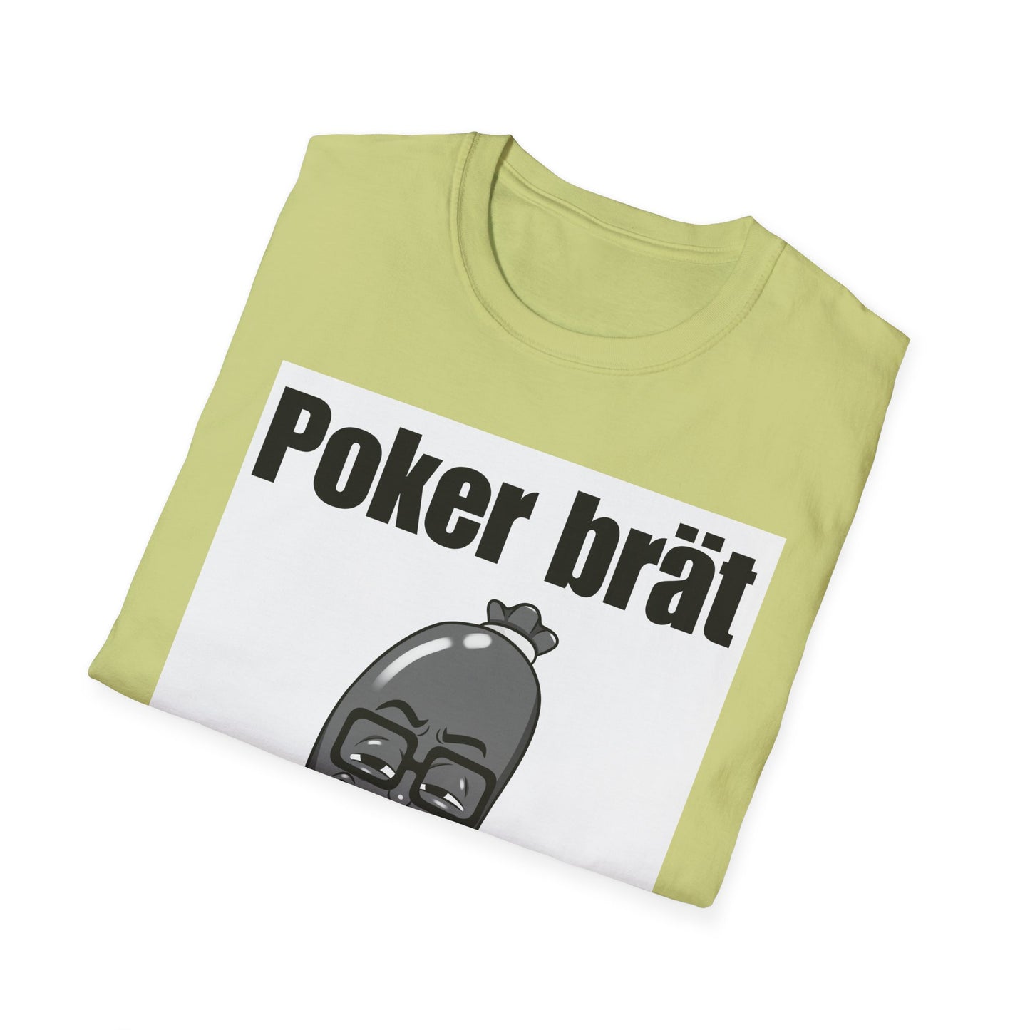 Funny Poker Brät T-Shirt, Unisex Graphic Tee, Perfect for Gamers, Gift for Poker Lovers, Casual Outfit, Game Night Apparel