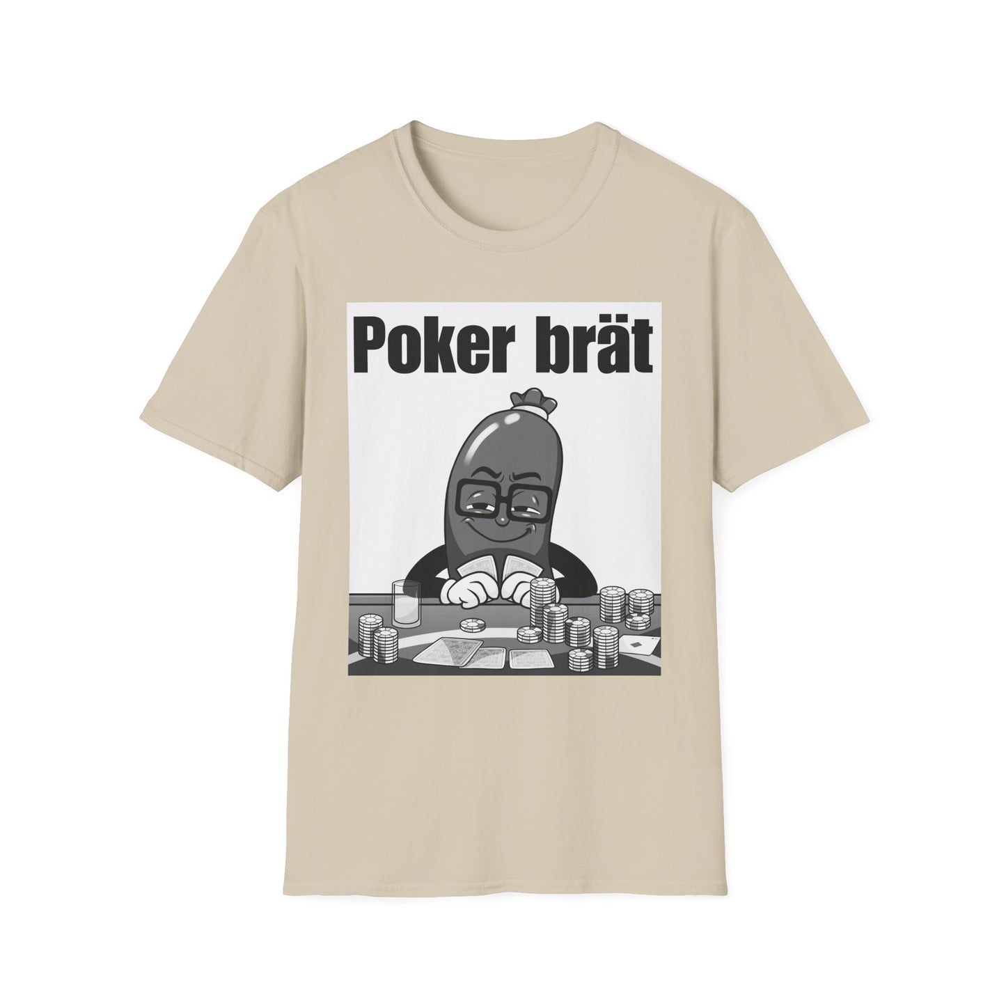 Funny Poker Brät T-Shirt, Unisex Graphic Tee, Perfect for Gamers, Gift for Poker Lovers, Casual Outfit, Game Night Apparel