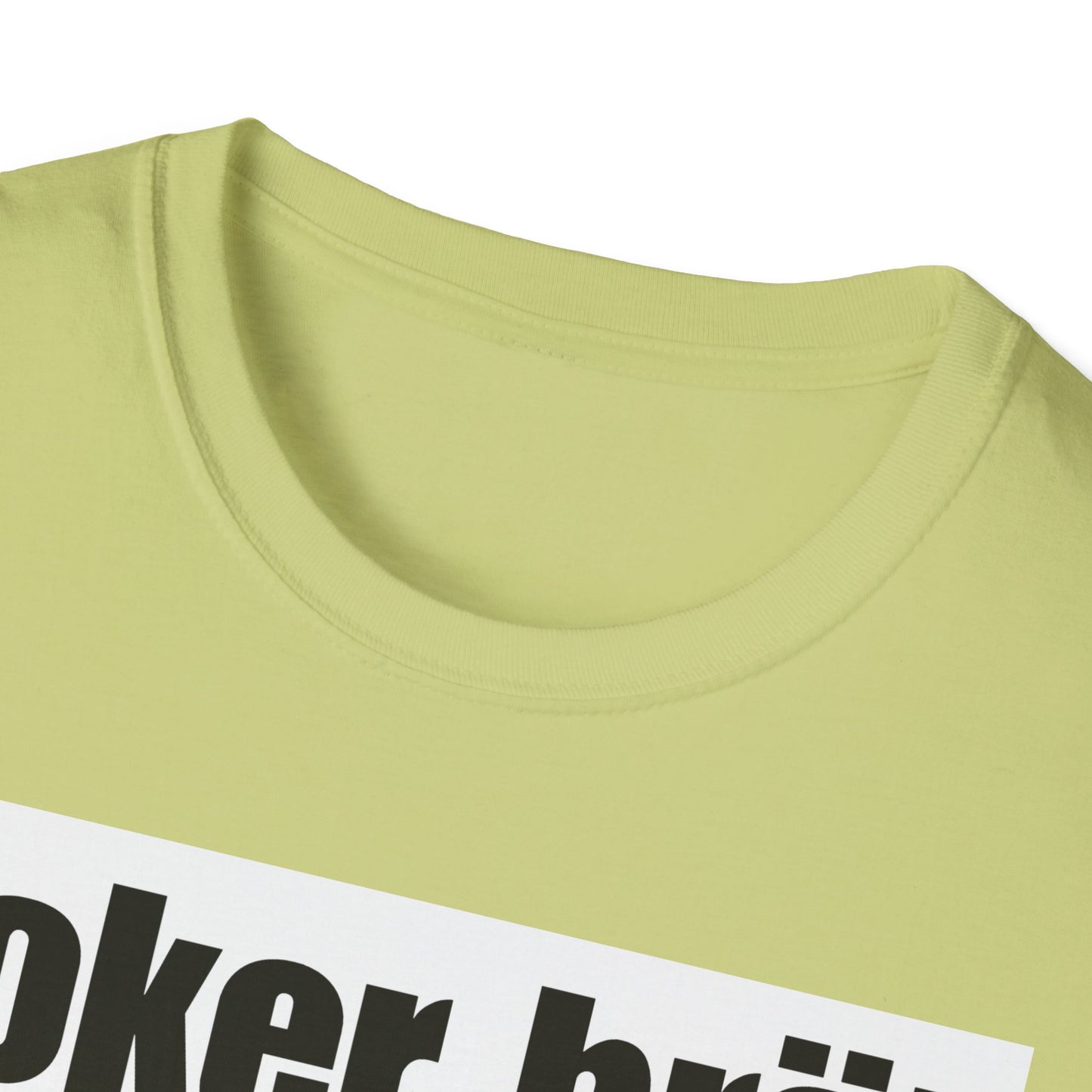 Funny Poker Brät T-Shirt, Unisex Graphic Tee, Perfect for Gamers, Gift for Poker Lovers, Casual Outfit, Game Night Apparel